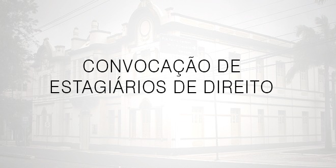 PGE convoca estudantes de Direito aprovados em processo seletivo