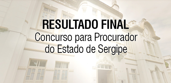 PGE divulga resultado final do Concurso para Procurador do Estado
