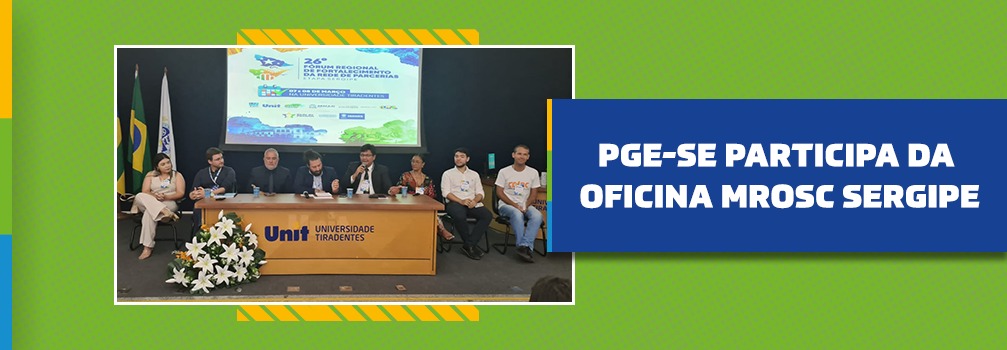 PGE-SE participa da Oficina MROSC Sergipe
