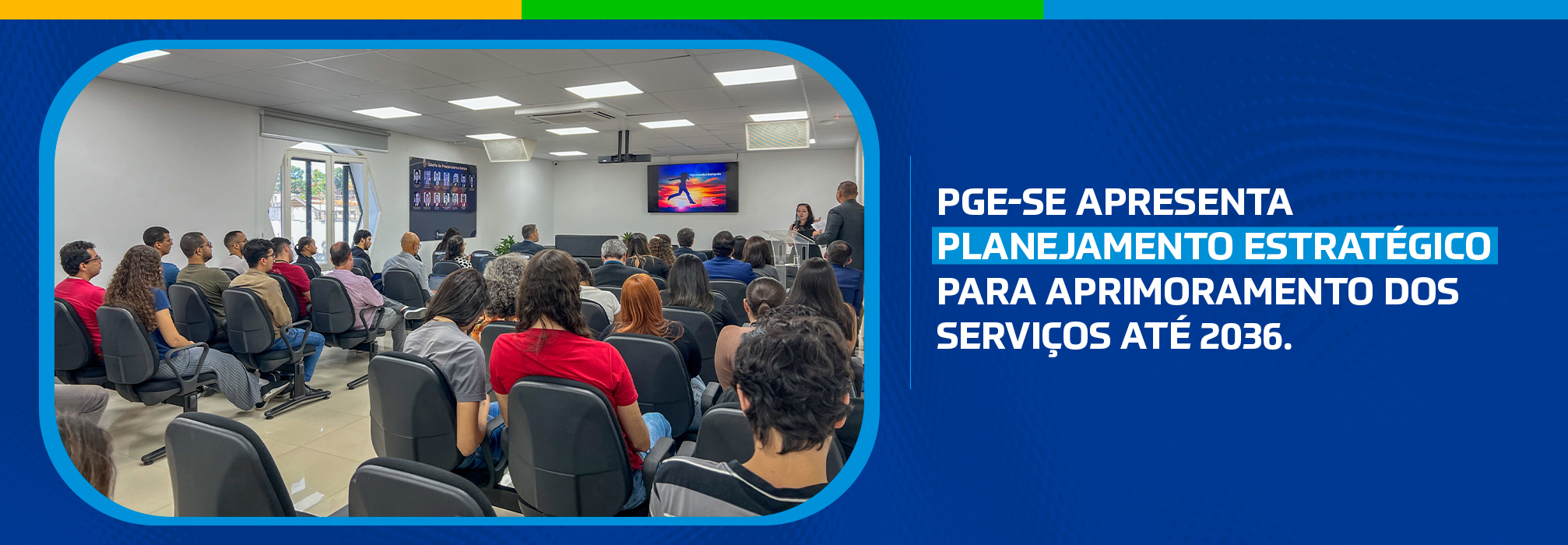 PGE-SE apresenta planejamento estratégico para aprimoramento dos serviços até 2036