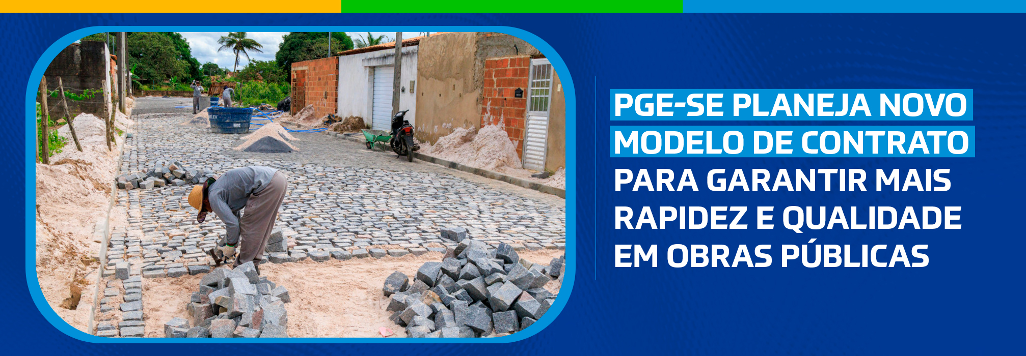 PGE-SE planeja novo modelo de contrato para garantir mais rapidez e qualidade em obras públicas