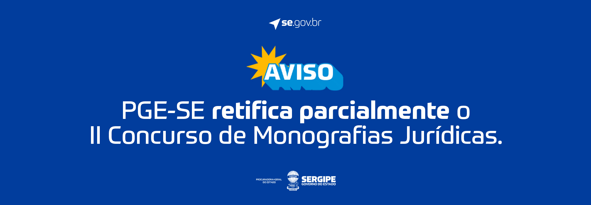 Aviso: PGE-SE retifica parcialmente o II Concurso de Monografias Jurídicas
