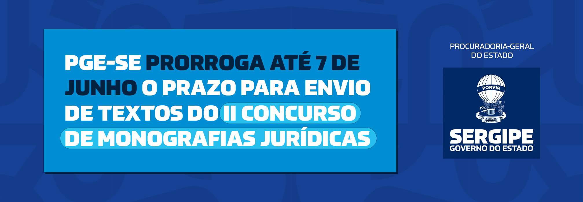 PGE-SE prorroga até 7 de junho o prazo para envio de textos do II Concurso de Monografias Jurídicas