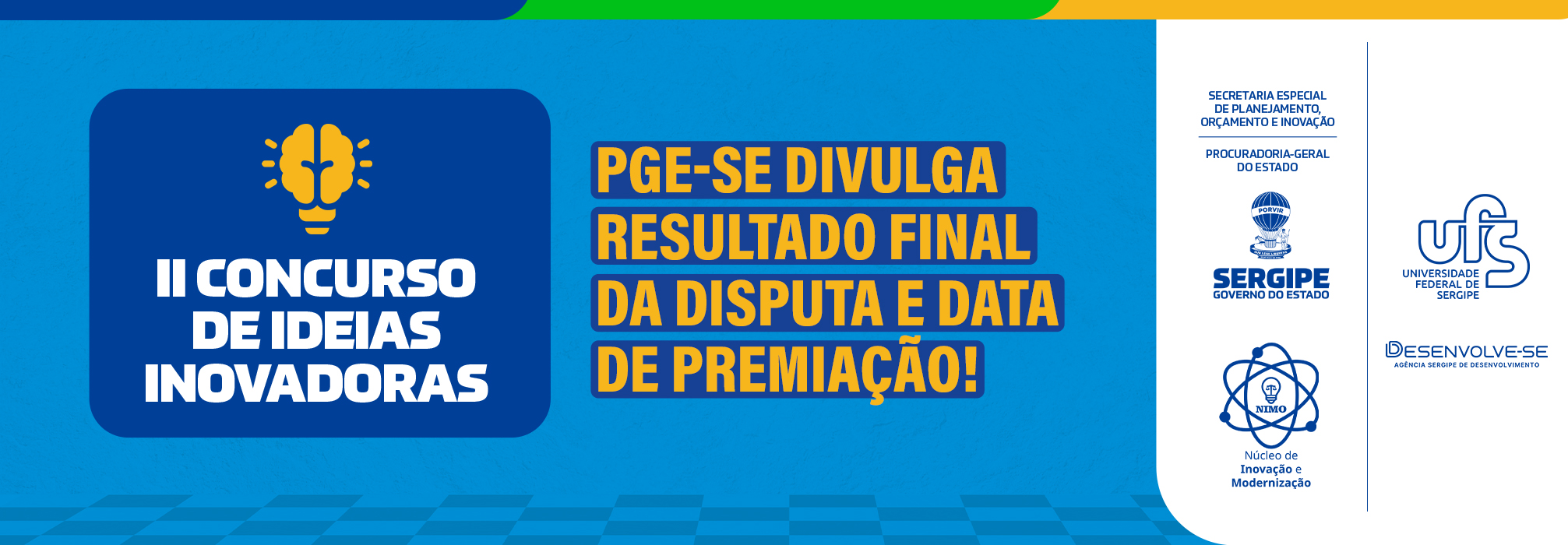 II Concurso de Ideias Inovadoras: PGE-SE divulga resultado final da disputa e data de premiação