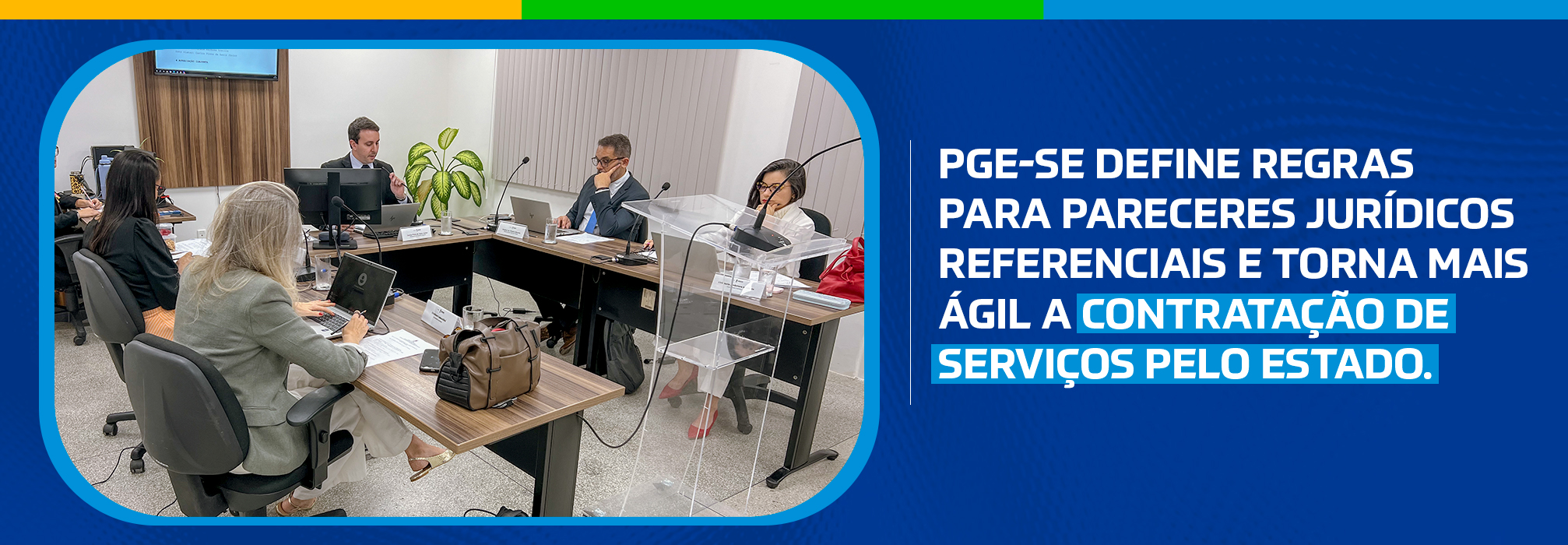 PGE-SE define regras para pareceres jurídicos referenciais e torna mais ágil a contratação de serviços pelo Estado