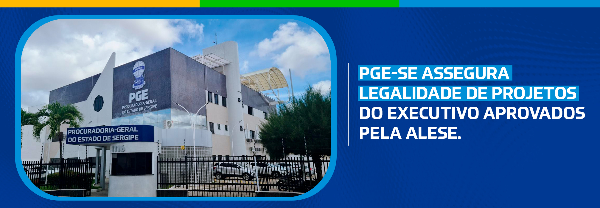 PGE-SE assegura legalidade de projetos do Executivo aprovados pela Alese