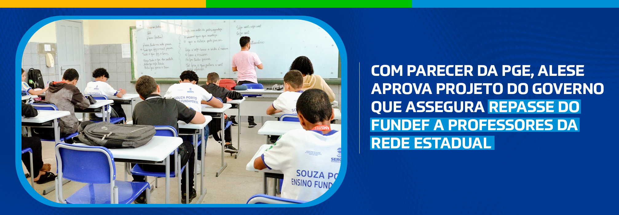 Com parecer da PGE, Alese aprova projeto do Governo que assegura repasse do Fundef a professores da rede estadual