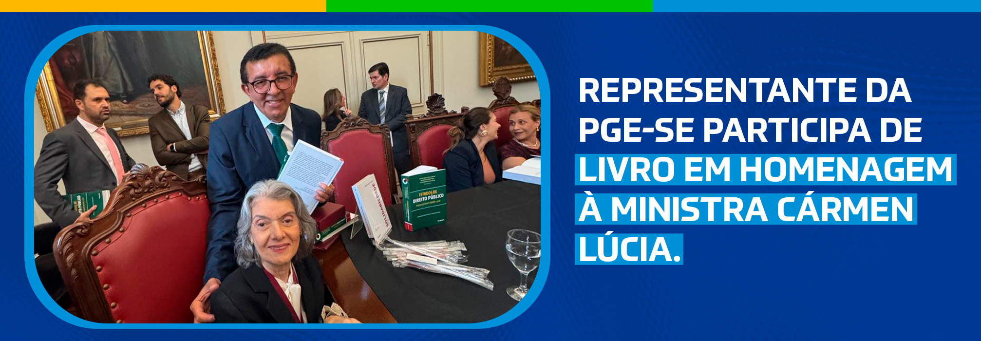 Membro da PGE-SE participa de livro em homenagem à ministra Cármen Lúcia