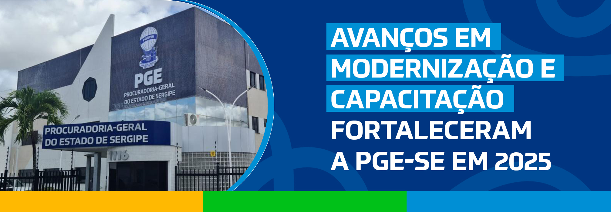 Avanços em modernização e capacitação fortaleceram a PGE-SE em 2025