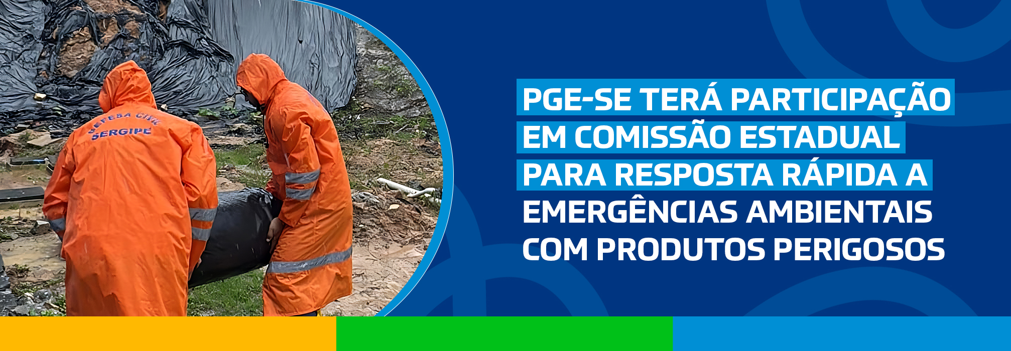 PGE-SE terá participação em Comissão Estadual para resposta rápida a emergências ambientais com produtos perigosos