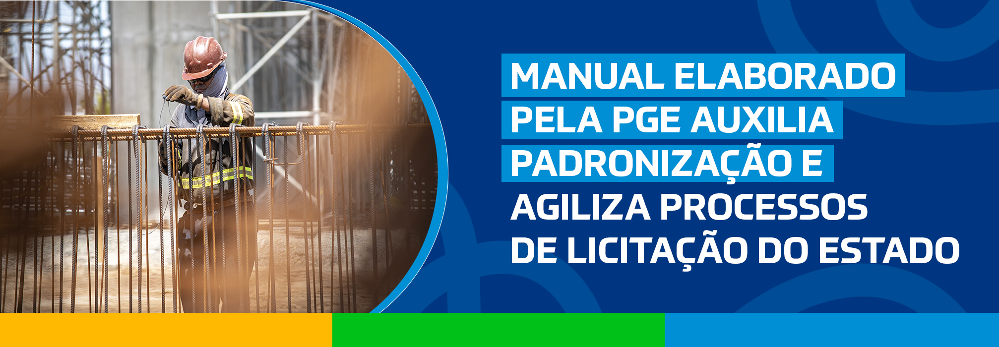 Manual elaborado pela PGE auxilia padronização e agiliza processos de licitação do Estado