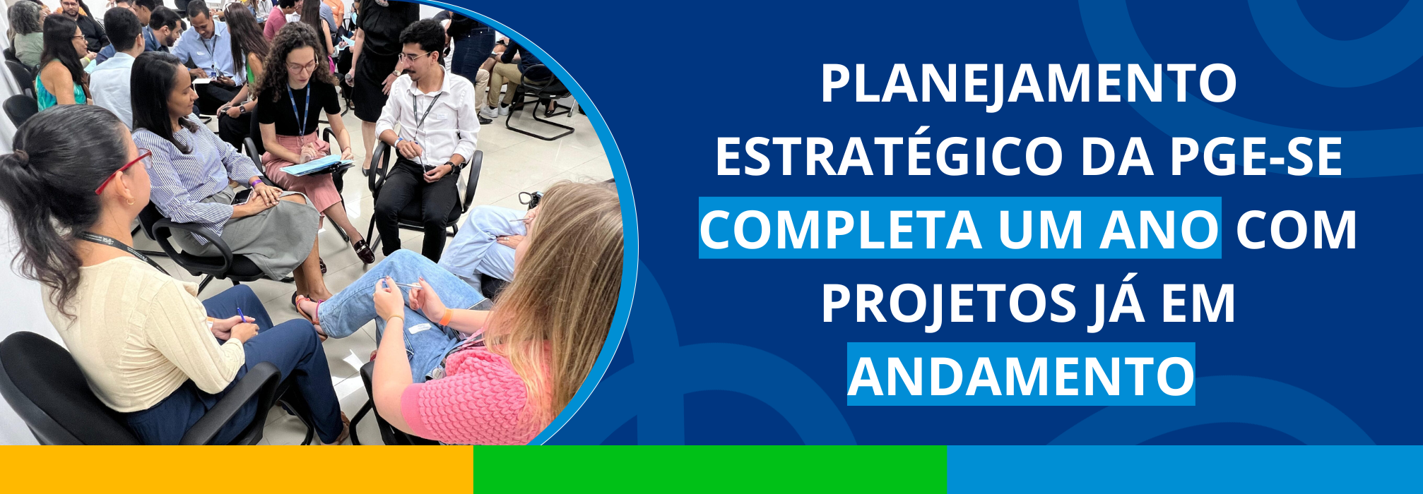 Planejamento Estratégico da PGE-SE completa um ano com projetos já em andamento 