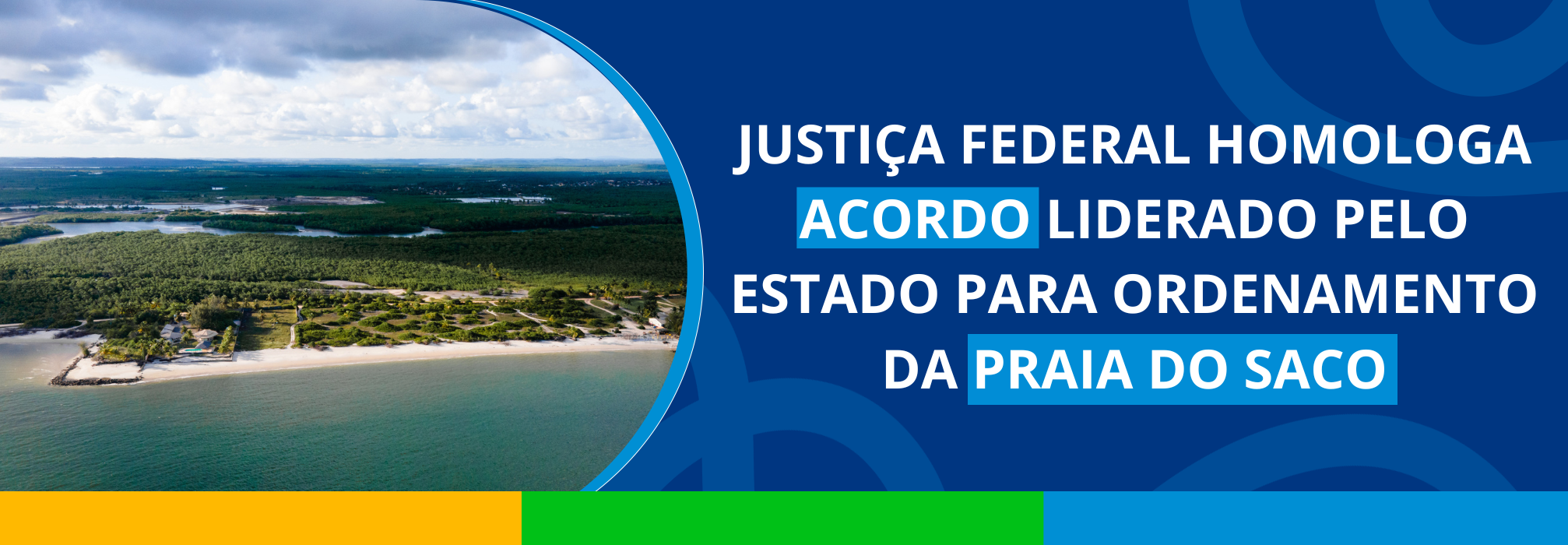 Justiça Federal homologa acordo liderado pelo Estado para ordenamento da Praia do Saco