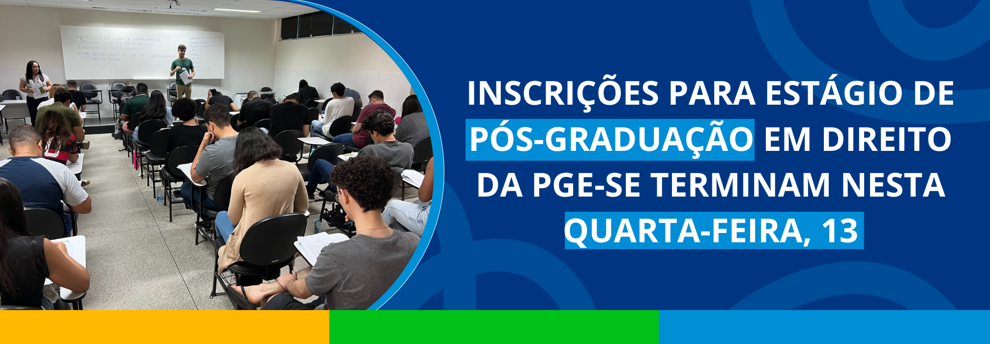 Inscrições para estágio de pós-graduação em Direito da PGE-SE terminam nesta quarta-feira, 13
